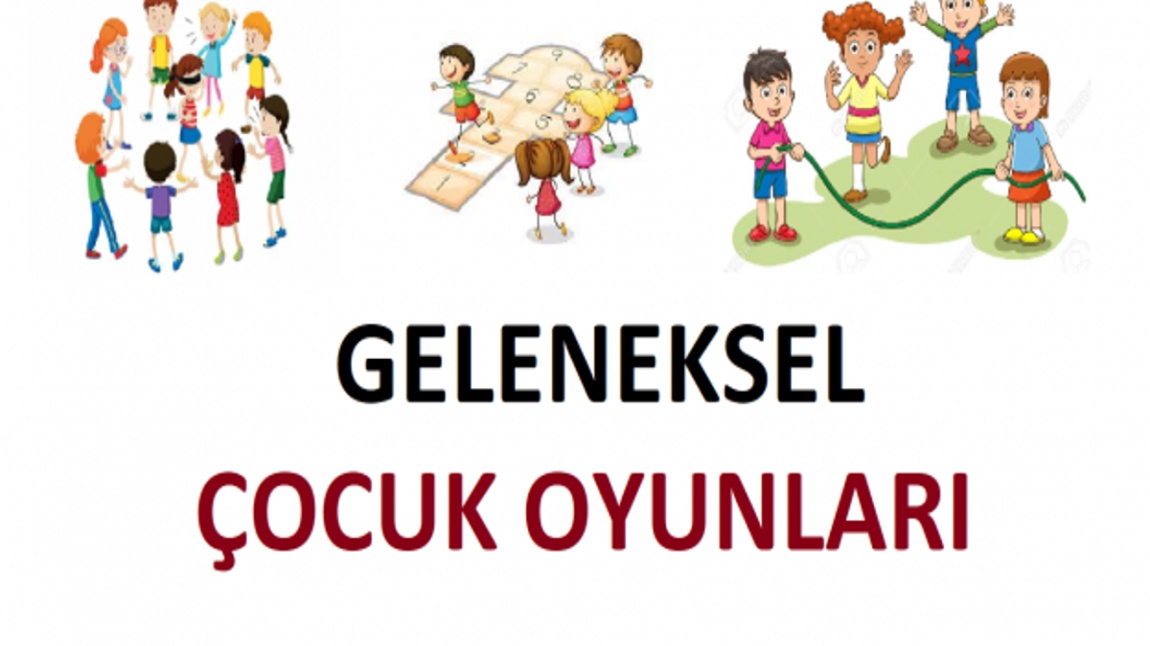 GELENEKSEL ÇOCUK OYUNLARI ŞENLİĞİ